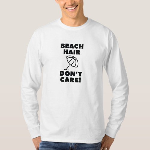 Beach Hair Dont Care T_Shirt