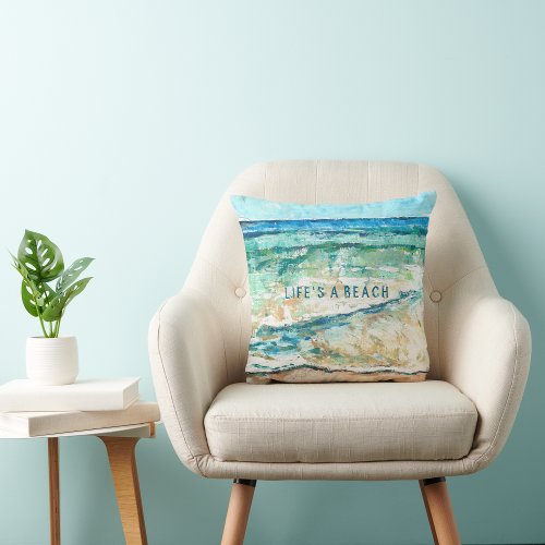 Beach House Coastal Artwork Lifes A Beach Throw Pillow