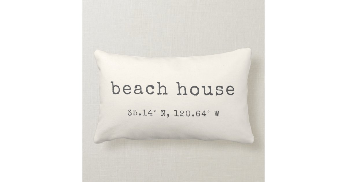 Beach House Custom Coordinates Throw Pillow Zazzle Com