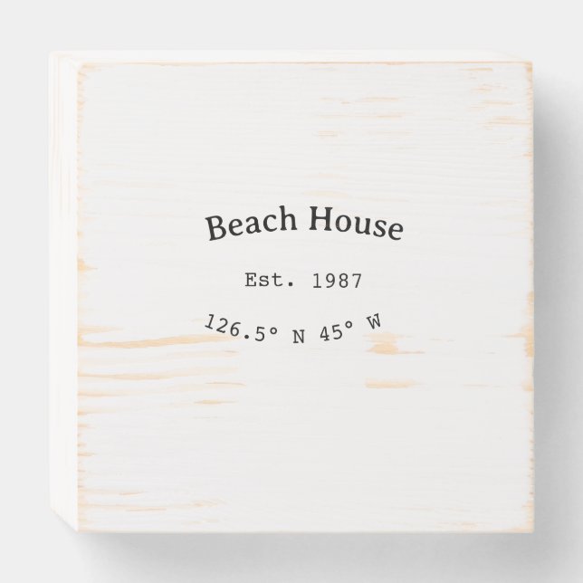 Beach house ets. Date year custom coordinates add Wooden Box Sign (Front Horizontal)