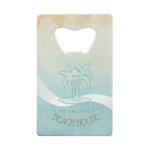 Beach House Palm Trees Aqua ID623 Credit Card Bottle Opener