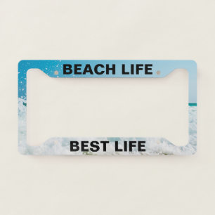Beach Life Best Life License Plate Frame