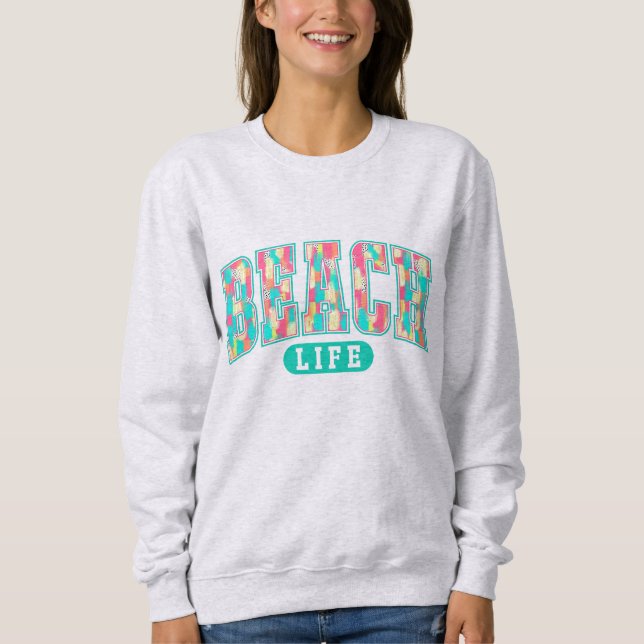 Beach Life | Coastal Vibes Ocean Lover | Relaxed  Sweatshirt (Front)