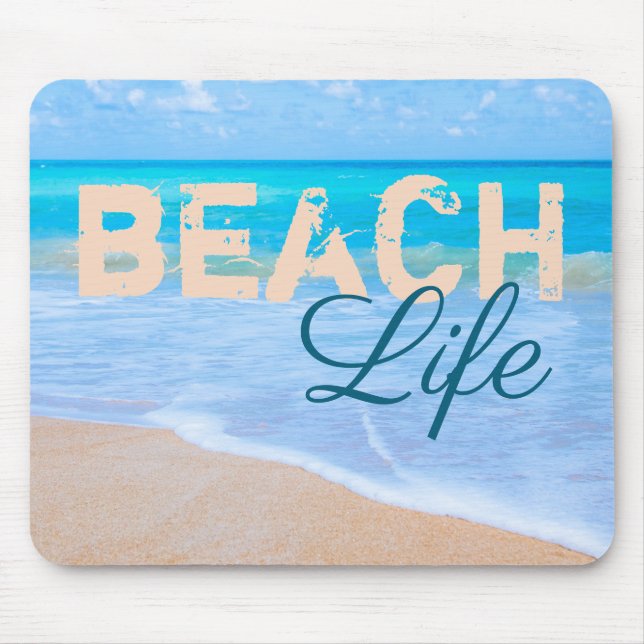 Beach Life. Gorgeous aqua sea and tropical beaches Mouse Pad (Front)