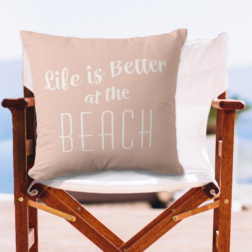 Beach Life is Better Cute Coastal Nautical Coral Throw Pillow