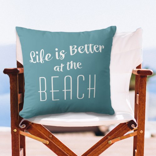 Beach Life is Better Cute Coastal Nautical Green Throw Pillow