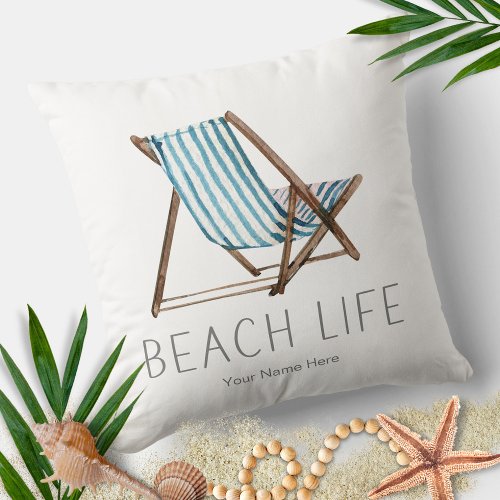 Beach Life Quote Nautical Summer Vacation Chair  Throw Pillow