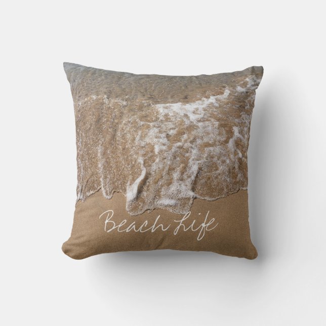 Beach Life Quotes Sandy Ocean Water Waves Custom Throw Pillow (Front)