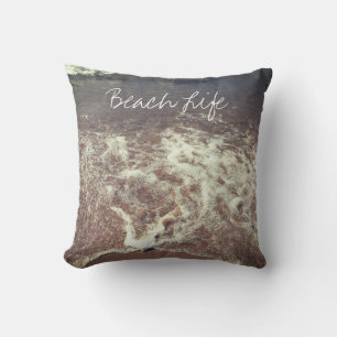 Beach Life Quotes Waves Ocean Sandy Foamy Water Outdoor Pillow