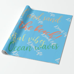 Beach life,script,ocean waves wrapping paper