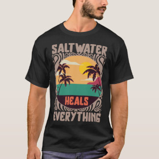 Beach Lover Saltwater Heals Everything Family Vaca T-Shirt
