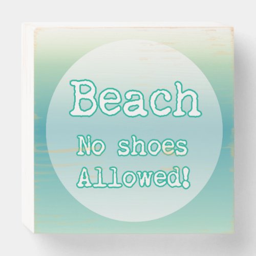 Beach Lovers Quote Aqua Blue Typography Wooden Box Sign