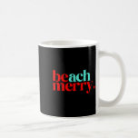 Beach Merry Christmas Funny  Coffee Mug<br><div class="desc">Beach Merry Christmas Funny</div>