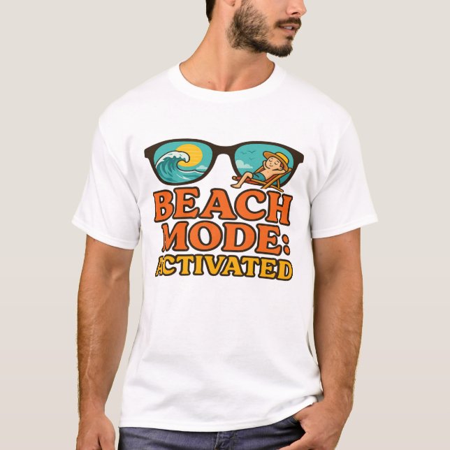 Beach Mode: Activated T-Shirt (Front)