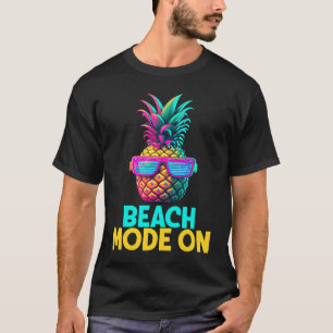 Beach Mode On Funny Retro Pineapple Sunglasses Vac T-Shirt