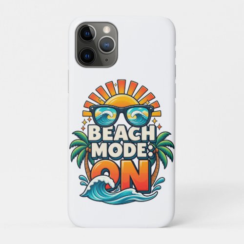 Beach Mode : Ready iPhone 11 Pro Case
