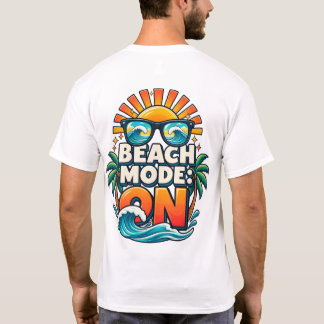 Beach Mode : Ready T-Shirt