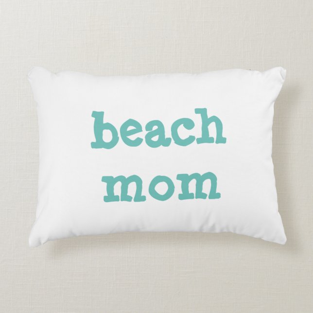 beach mom Accent Pillow (Front)
