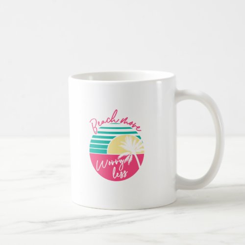 Beach More Worry Less Colorful Summer Logo Coffee Mug