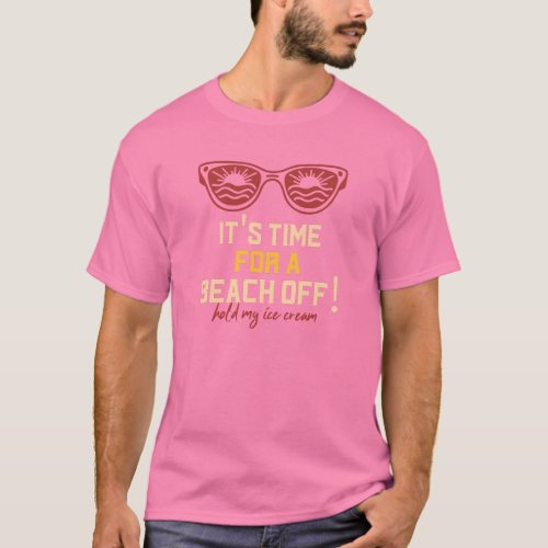 Beach Off Hold My Ice Cream Barbiecore Unisex T_Shirt