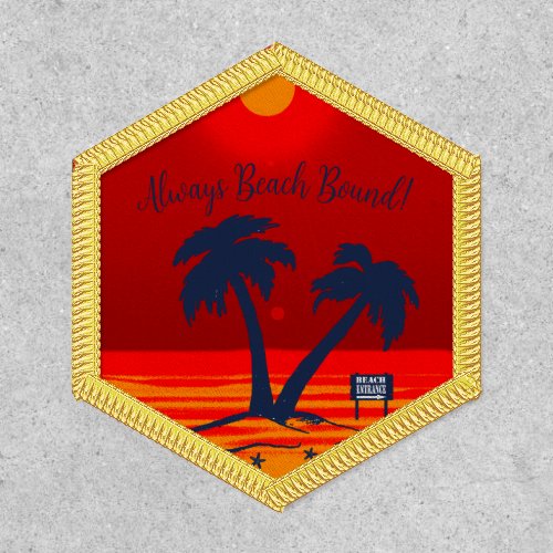 Beach Palm Trees Blazing Red Always Beach Bound Patch