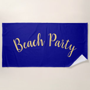 BEACH PARTY Fun Script On Blue Royal Navy Blue Beach Towel
