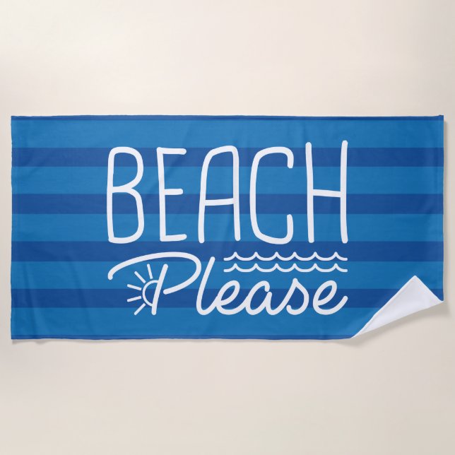 Beach Please Beach Towel (Front)