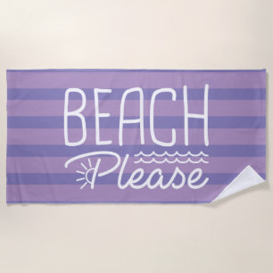 Beach Please Beach Towel