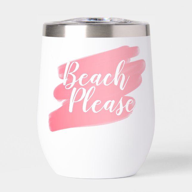 Beach Please Blush Pink Beach Thermal Wine Tumbler (Front)