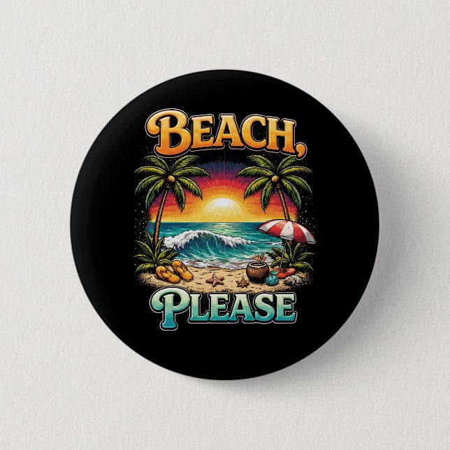 Beach, Please Button (Front)