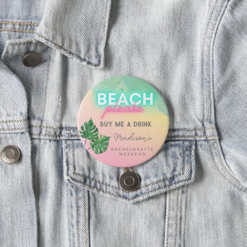 Beach Please Buy Me a Drink Bachelorette Party Button