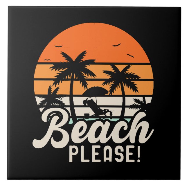 Beach Please Ceramic Tile (Front)
