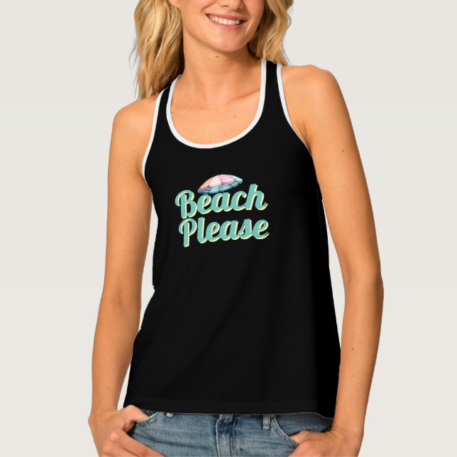Beach Please Cute & Funny Tank Top (Front)