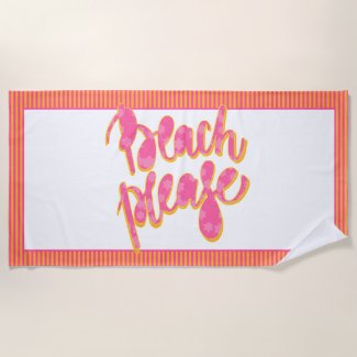 BEACH PLEASE, Fun Typography Quote Beach Towel