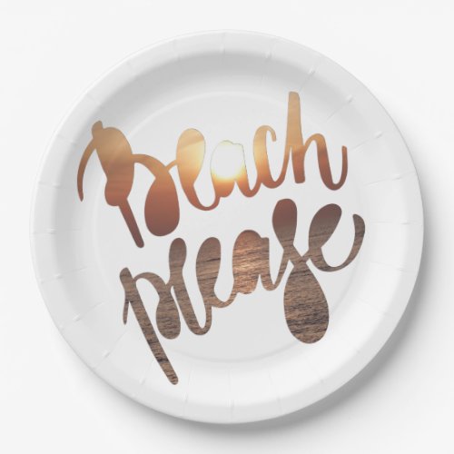 BEACH PLEASE  Fun Typography  Quote Paper Plates