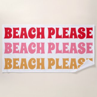 Beach Please! Fun Typography Summer Beach Towel
