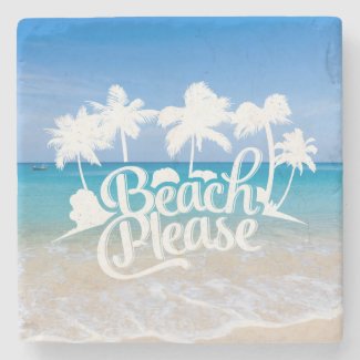 Beach Please Funny Quote Coaster