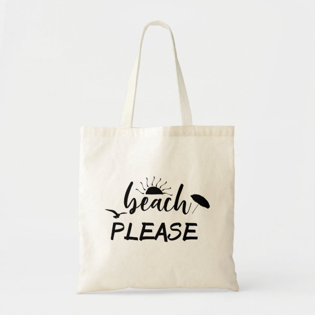 Beach Please funny Saying Sun Summer Tote Bag (Front)