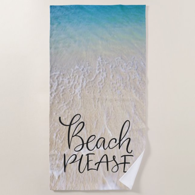 Beach Please In Fun Font With Ocean Waves On Sand Beach Towel (Front)