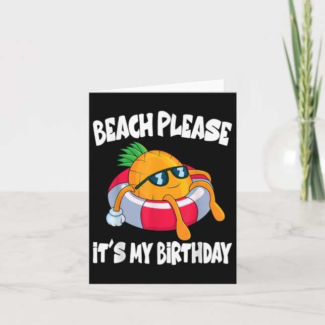 Beach Please Its My Birthday Funny Pineapple Fruit Card (Front)