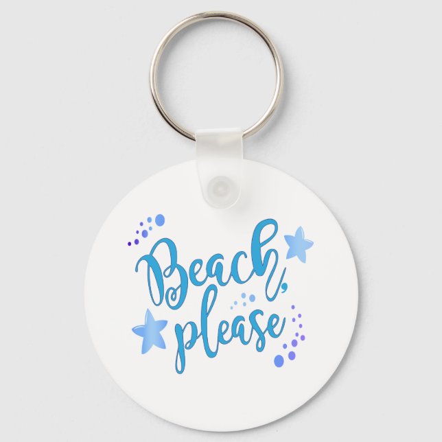 Beach Please Keychain (Front)