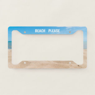 Beach Please License Plate Frame