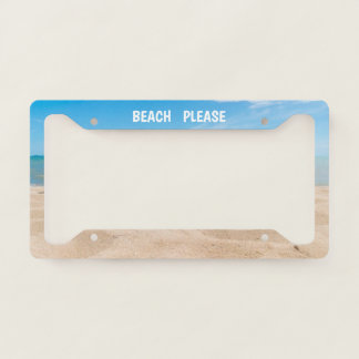 Beach Please License Plate Frame