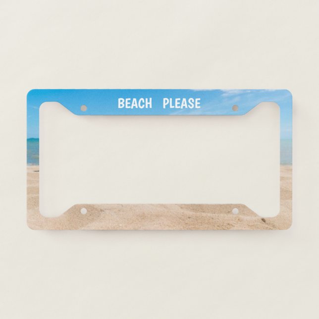 Beach Please License Plate Frame (Front)