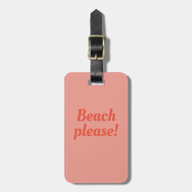 Beach please  - luggage tag (Front Vertical)