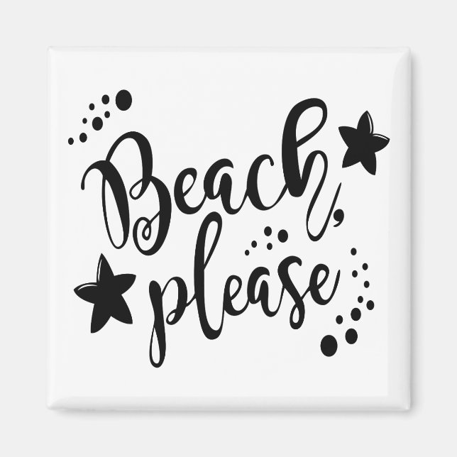 Beach Please Magnet (Front)