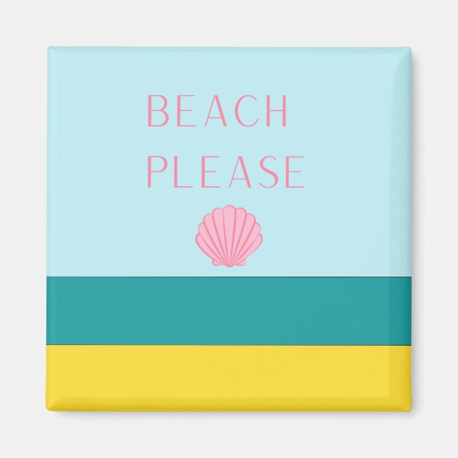 Beach Please Minimalist Door Decoration Magnet (Front)