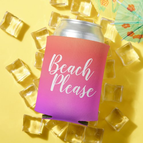 Beach Please Orange Hot Pink Ombre Can Cooler
