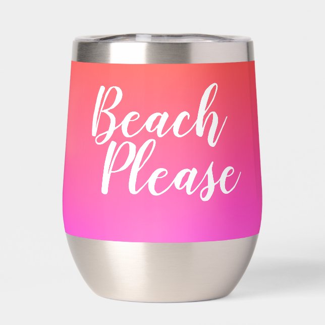 Beach Please Orange Hot Pink Ombre Thermal Wine Tumbler (Back)