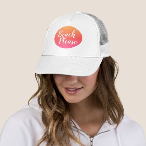 Beach Please Orange Hot Pink Ombre Trucker Hat